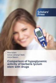 Comparison of hypoglycemic activity of berberis lycium stem with drugs （2015. 148 S. 220 mm）