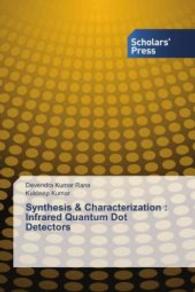 Synthesis & Characterization : Infrared Quantum Dot Detectors （2016. 180 S. 220 mm）