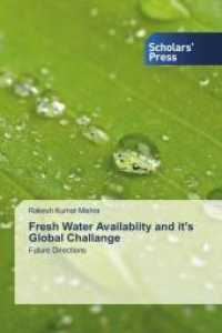 Fresh Water Availablity and it's Global Challange : Future Directions （2021. 484 S. 220 mm）