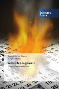 Waste Management : Waste Cause and Effect （2021. 96 S. 220 mm）