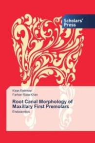 Root Canal Morphology of Maxillary First Premolars : Endodontics （2016. 72 S. 220 mm）