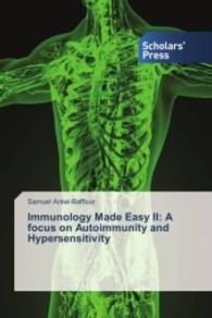 Immunology Made Easy II: A focus on Autoimmunity and Hypersensitivity （2016. 84 S. 220 mm）