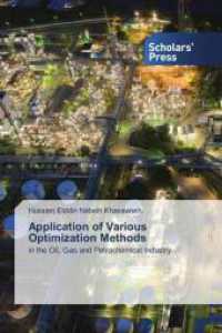 Application of Various Optimization Methods : in the Oil, Gas and Petrochemical Industry （2025. 120 S. 220 mm）