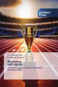 Marketing NEP-INDIA : A Practical Guide to Modern Marketing Strategies.2025 （2025. 112 S. 220 mm）