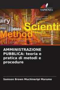 AMMINISTRAZIONE PUBBLICA: teoria e pratica di metodi e procedure （2025. 108 S. 220 mm）
