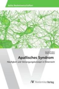 Apallisches Syndrom : Häufigkeit und Versorgungskonzept in Österreich （2016. 108 S. 220 mm）