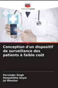 Conception d'un dispositif de surveillance des patients à faible coût （2025. 124 S. 220 mm）