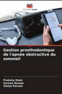 Gestion prosthodontique de l'apnée obstructive du sommeil （2025. 112 S. 220 mm）
