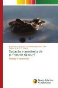 Sedação e anestesia de girinos de rã-touro : Manejo e transporte （2015. 232 S. 220 mm）