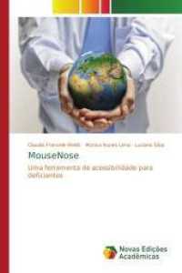 MouseNose : Uma ferramenta de acessibilidade para deficientes （2015. 188 S. 220 mm）