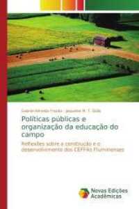 Políticas públicas e organização da educação do campo : Reflexões sobre a construção e o desenvolvimento dos CEFFAs Fluminenses （2013. 80 S. 220 mm）