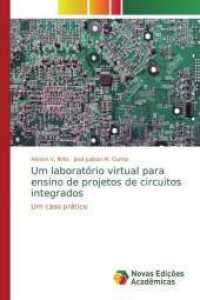 Um laboratório virtual para ensino de projetos de circuitos integrados : Um caso prático （2019. 96 S. 220 mm）