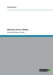 McKinsey Seven S Model (Akademische Schriftenreihe Bd.V135448)