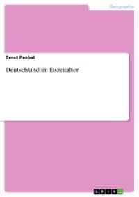 Deutschland im Eiszeitalter (Akademische Schriftenreihe V151809) （2010. 104 S. 210 mm）