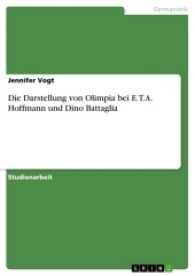 Die Darstellung von Olimpia bei E.T.A. Hoffmann und Dino Battaglia