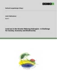 Land use in the Greater Mekong Subregion - A Challenge for Society, Economy and Biodiversity (LILAC Publications Band 2) （2011. 72 S. 15 Farbabb. 210 mm）