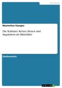 Die Katharer : Ketzer, Hexen und Inquisition im Mittelalter (Akademische Schriftenreihe V166610) （3. Aufl. 2011. 16 S. 210 mm）