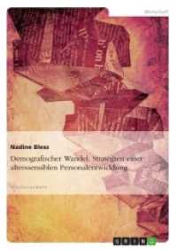 Demografischer Wandel: Strategien einer alterssensiblen Personalentwicklung (Akademische Schriftenreihe V92400) （2011. 68 S. 1 Farbabb. 210 mm）
