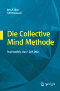 Die Collective Mind Methode : Projekterfolg durch Soft Skills （2010. 200 S. m. 35 Abb. 23,5 cm）