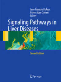 Signaling Pathways in Liver Diseases （2nd ed. 2009. VIII, 578 p. w. numerous figs. (mostly col.) and 11 tabl）