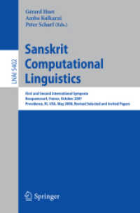 Sanskrit Computational Linguistics (Lecture Notes in Computer Science) 〈Vol. 5402〉