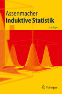 Induktive Statistik (Springer-Lehrbuch) （2., überarb. Aufl. 2009. XIV, 296 S. m. 56 Abb. 23,5 cm）