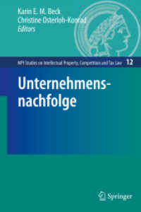 Unternehmensnachfolge (MPI Studies on Intellectual Property, Competition and Tax Law Bd.12) （2009. VII, 184 S. 23,5 cm）