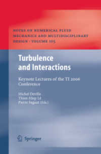 Turbulence and Interactions Keynote Lectures of the TI 2006 Conference (Notes on Numerical Fluid Mechanics and Multidisciplinary Design) 〈Vol. 105〉