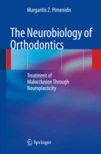 The Neurobiology of Orthodontics : Treatment of Malocclusion Through Neuroplasticity