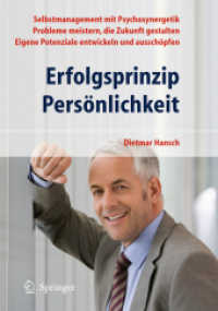 Erfolgsprinzip Persönlichkeit : Selbstmanagement mit Psychosynergetik. Probleme meistern, die Zukunft gestalten. Eigene Potentiale entwickeln und ausschöpfen （2., aktualis. Aufl. 2009. XIII, 362 S. m. 33 Abb. u. 2 Tab. 24,5 cm）