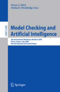Model Checking and Artificial Intelligence (Lecture Notes in Computer Science) 〈Vol. 5345〉