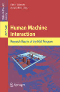 Human Machine Interaction : Research Results of the MMJ Program (Lecture Notes in Computer Science) 〈Vol. 5440〉