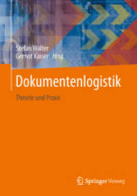 Dokumentenlogistik : Theorie und Praxis （2014. x, 269 S. X, 269 S. 68 Abb. 240 mm）