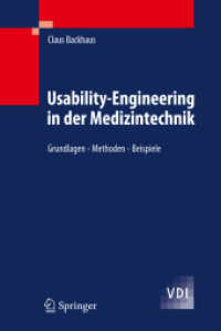 Usability-Engineering in der Medizintechnik : Grundlagen - Methoden - Beispiele (VDI-Buch) （2009. I, 160 S. m. 60 Abb. 23,5 cm）