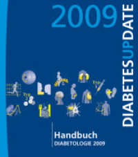Handbuch Diabetologie 2009 : Diabetes Update. Hrsg.: med update GmbH （2009. x, 380 S. X, 380 S. 0 mm）