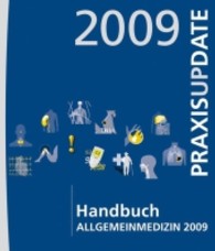 Handbuch Allgemeinmedizin 2009 : Praxis Update （2009. Getr. Pag. m. Abb. 32 cm）