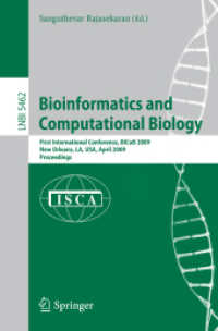 Bioinformatics and Computational Biology (Lecture Notes in Computer Science) 〈Vol. 5462〉