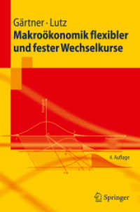 Makroökonomik flexibler und fester Wechselkurse (Springer-Lehrbuch) （4., überarb. Aufl. 2009. XIII, 386 S. 23,5 cm）