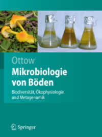 Mikrobiologie von Böden : Biodiversität, Ökophysiologie und Metagenomik （2011. 400 S. m. 110 SW-  u. 1 Farbabb. 235 mm）