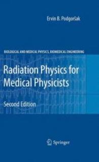 医用物理学のための放射線物理学（第２版）<br>Radiation Physics for Medical Physicists (Biological and Medical Physics, Biomedical Engineering) （2ND）