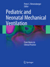 Pediatric and Neonatal Mechanical Ventilation : From Basics to Clinical Practice