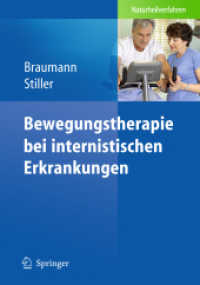 Bewegungstherapie bei internistischen Erkrankungen (Naturheilverfahren) （2009. 280 S. m. 40 Abb. 240 mm）