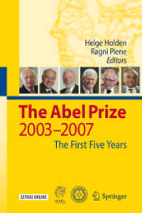 アーベル賞受賞者：2003-2007年<br>The Abel Prize 2003-2007: The First Five Years