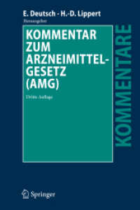 Kommentar zum Arzneimittelgesetz (AMG) （3. Aufl. 2010. XXV, 1100 S. 24 cm）
