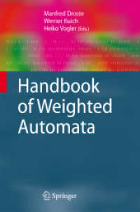 重み付きオートマトン・ハンドブック<br>Handbook of Weighted Automata (Monographs in Theoretical Computer Science. An EATCS Series)