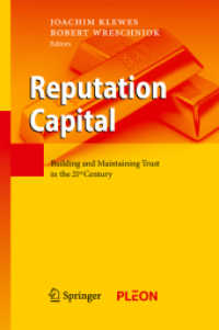 評判資本：２１世紀における信頼構築と維持<br>Reputation Capital : Building and Maintaining Trust in the 21st Century （2009. 250 S. 235 mm）