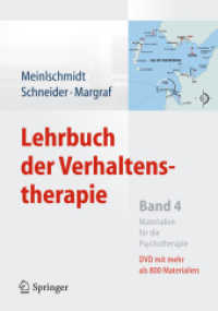 Lehrbuch der Verhaltenstherapie. Bd.4 Materialien für die Psychotherapie, m. DVD-ROM （2012. XXII, 821 S. m 50 Abb. 27 cm）