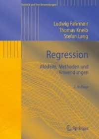Regression : Modelle, Methoden und Anwendungen (Statistik und ihre Anwendungen) （2. Aufl. 2009. XVI, 501 S. m. Abb. u. Tab. 24,5 cm）