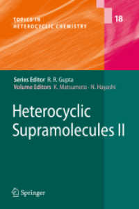 Heterocyclic Supramolecules II (Topics in Heterocyclic Chemistry) 〈Vol. 18〉