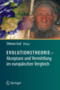 Evolutionstheorie : Akzeptanz und Vermittlung im europäischen Vergleich （2010. 200 S. m. 50 Abb. 235 mm）